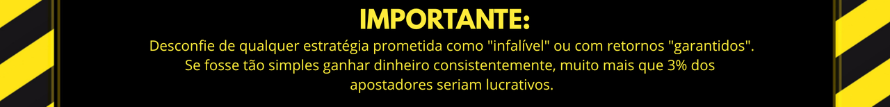 Recado sobre estratégias nas apostas